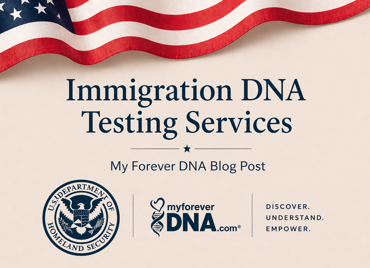 Dna Testing Immigration Immigration DNA Testing Guide | My Forever DNA