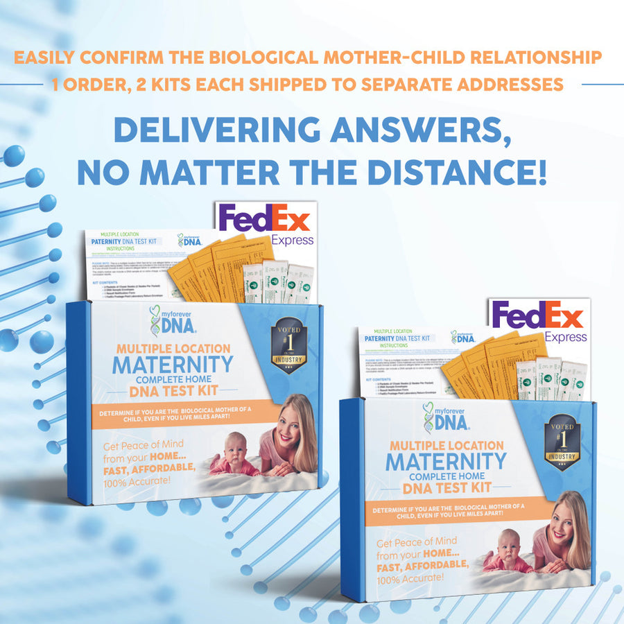 My Forever DNA Multiple Location Maternity DNA Test Kit with two kits shipped to separate addresses. At-home DNA test to confirm biological mother-child relationship. Features FedEx shipping, discreet packaging, and 99.999% accuracy ideal for families living apart.