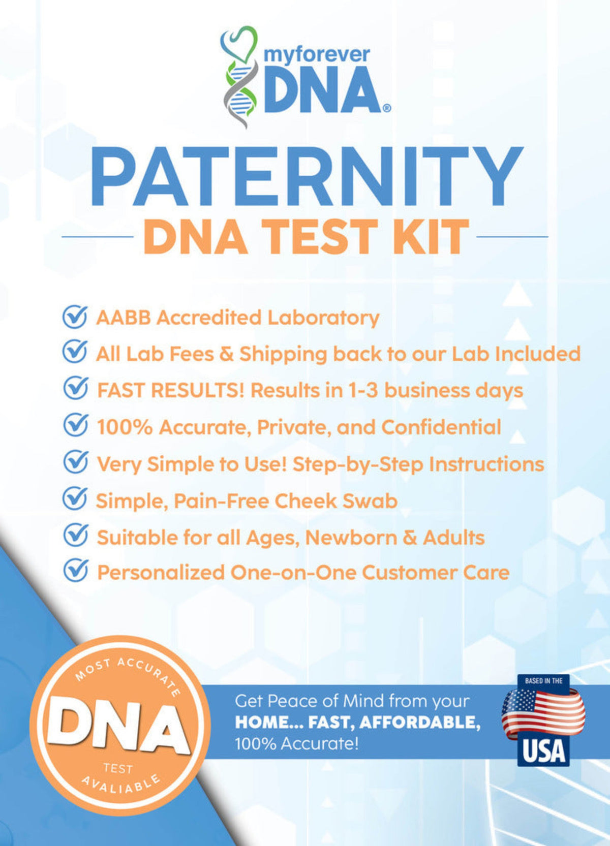 My Forever DNA Paternity Test Kit features AABB lab testing, free shipping, fast results, pain-free swabs, and one-on-one support.